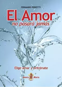 EL AMOR NO PASARA JAMAS