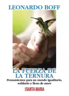 LA FUERZA DE LA TERNURA