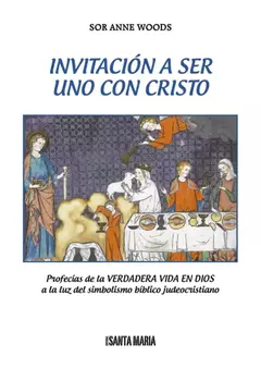 INVITACION A SER UNO CON CRISTO