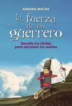 LA FUERZA DE UN GUERRERO