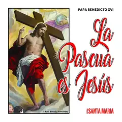 LA PASCUA ES JESUS