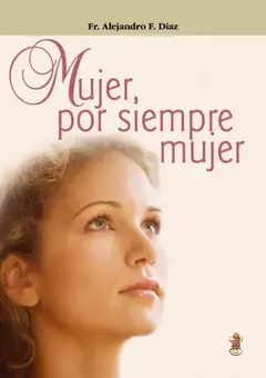 MUJER POR SIEMPRE MUJER