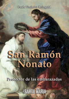 SAN RAMON NONATO PROTECTOR DE LAS EMBARAZADAS