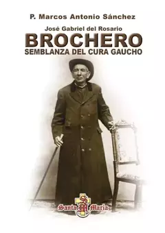 BROCHERO SEMBLANZA DEL CURA GAUCHO