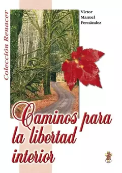 CAMINOS PARA LA LIBERTAD INTERIOR