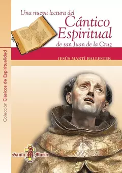 CANTICO ESPIRITUAL DE SAN JUAN DE LA CRUZ