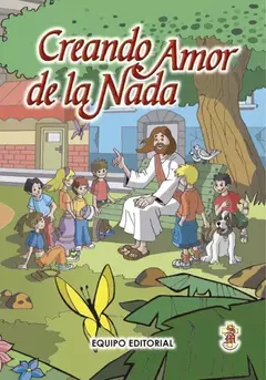 CREANDO AMOR DE LA NADA