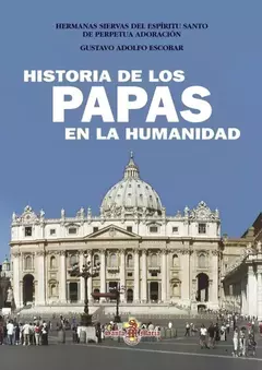 HISTORIA DE LOS PAPAS EN LA HUMANIDAD