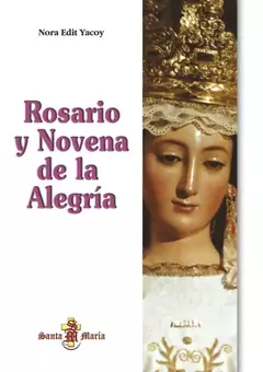 ROSARIO Y NOVENA DE LA ALEGRIA