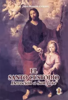 EL SANTO CUSTODIO DEVOCION A SAN JOSE