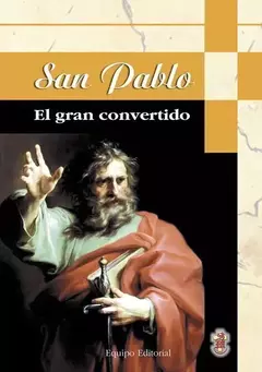 SAN PABLO EL GRAN CONVERTIDO