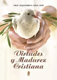 VIRTUDES Y MADUREZ CRISTIANA