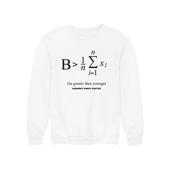 Moletom Blusão Be greater than average