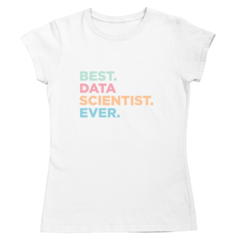 Camiseta - Best Data Scientist - SPACE TODAY STORE