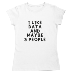 Camiseta - I like data and maybe 3 people - comprar online