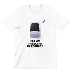 Camiseta Infantil/Juvenil I Saw, the earth is round