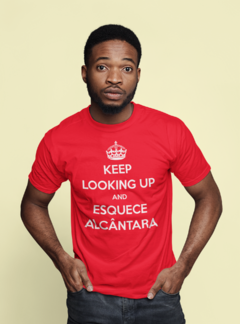 Imagem do Camiseta Keep looking up and esquece Alcântara