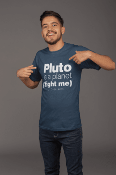 Camiseta Pluto is a Planet