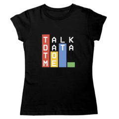 Camiseta - Talk data to me - SPACE TODAY STORE