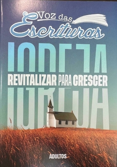 VOZ DAS ESCRITURAS - IGREJA REVITALIZAR PARA CRESCER - ALUNO