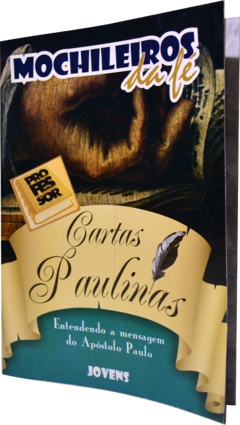 CARTAS PAULINAS - Entendendo a mensagem do apóstolo Paulo – Professor