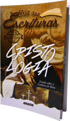 CRISTOLOGIA - Estudo sobre o Cordeiro de Deus – Professor