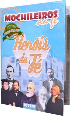 HERÓIS DA FÉ – Professor