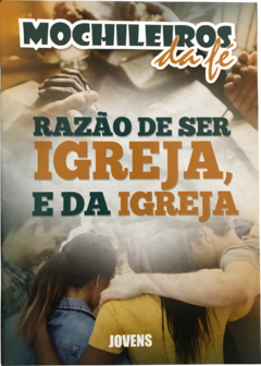 RAZÃO DE SER IGREJA, E DA IGREJA - Aluno - JOVENS