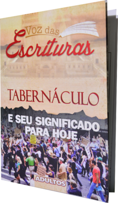 TABERNÁCULO e seu significado para hoje – Aluno