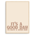 Quadro it's a good day - Inspira Decore