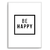 Quadro be happy - comprar online