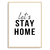 Quadro Let's stay home - Inspira Decore