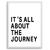 Quadro its all about the journey - loja online