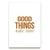 Imagem do Quadro good things