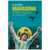 MARADONA: Fútbol y política. de Julio Ferrer