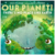 OUR PLANET! There's no place like earth. de Stacy McAnulty y David Litchfield.