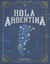 HOLA ARGENTINA