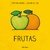 FRUTAS - De la cuna a la luna