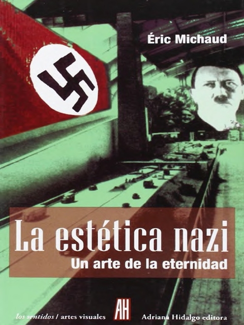 La estética nazi - Eric Michaud