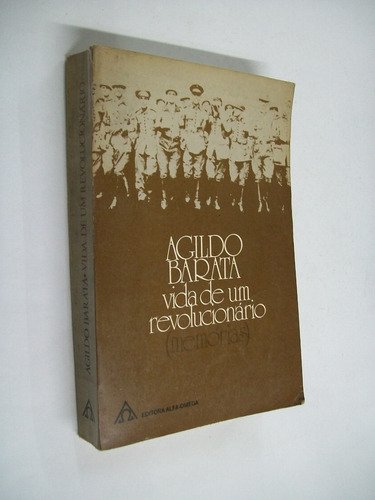 Vida de um revolucionario (memorias)/ texto en portugués - Agildo Barata