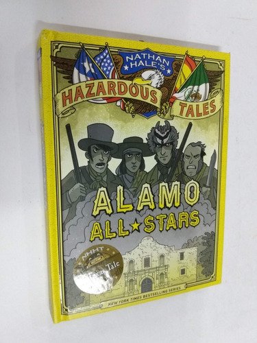 Nathan Hale Alamo All Stars - Comic, En Ingles