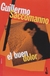 El buen dolor - Guillermo Saccomanno