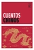 Cuentos chinos - Anónimo dinastía Han / Anónimo dinastía Tang / Ma Zhongxi / Pu Songling / Lu Xun / Lu Min