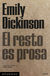 El resto es prosa - Emily Dickinson