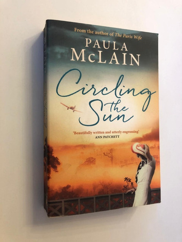 Circling in the Sun - Paula McLain