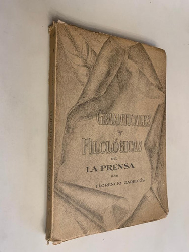 Gramaticales y filologicas de La Prensa - Florencio Garrigos