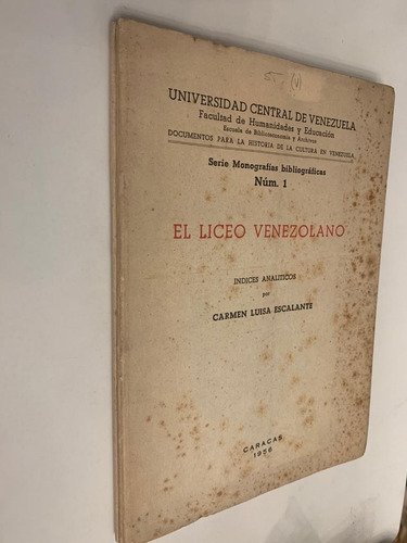 Lote Serie Monografías Bibliográficas Del 1-5 Liceo Venezola