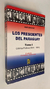 Los presidentes del Paraguay / Tomo I Crónica política (1844-1954) - Raúl Amaral