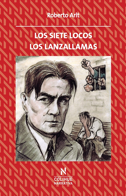 Los siete locos / Los lanzallamas - Roberto Arlt