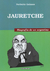 Jauretche. Biografía de un argentino - Norberto Galasso (edición especial)